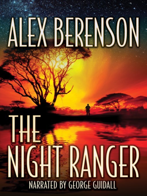 Title details for The Night Ranger by Alex Berenson - Wait list